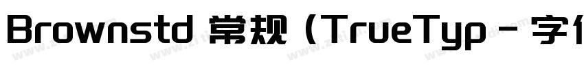 Brownstd 常规 (TrueTyp字体转换